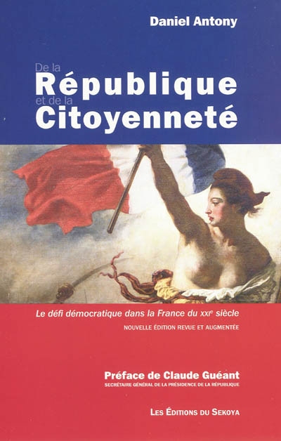 De la République et de la citoyenneté : le défi démocratique dans la France du XXIe siècle