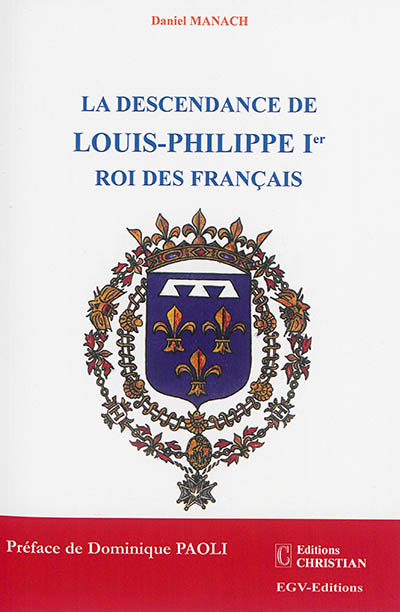 La descendance de Louis-Philippe Ier, roi des Français