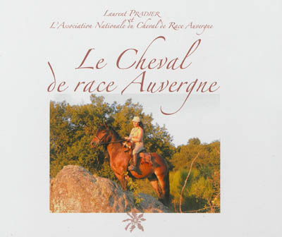 Le cheval de race Auvergne