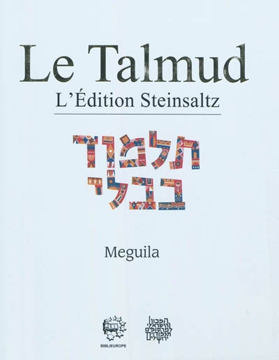 Le Talmud : l'édition Steinsaltz. [XXIII] , Meguila