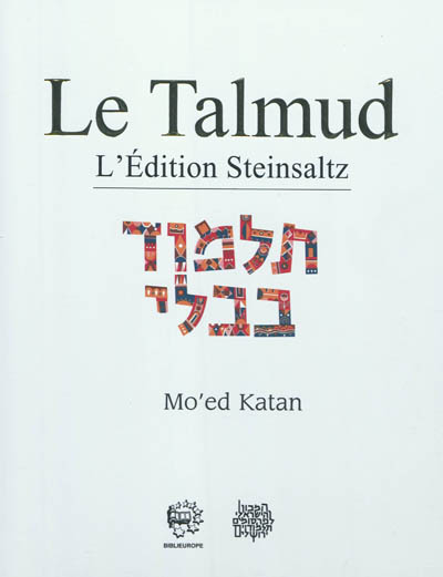 Le Talmud : l'édition Steinsaltz. 25 , Mo'ed katan