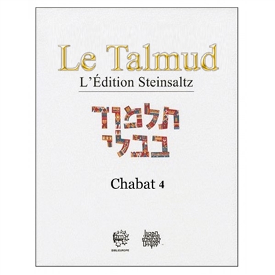 Le Talmud : l'édition Steinsaltz. [XXXV] , Chabat. 4