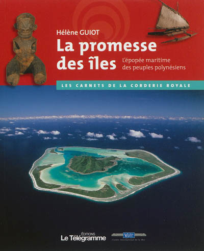 La promesse des îles : l'épopée des peuples polynésiens