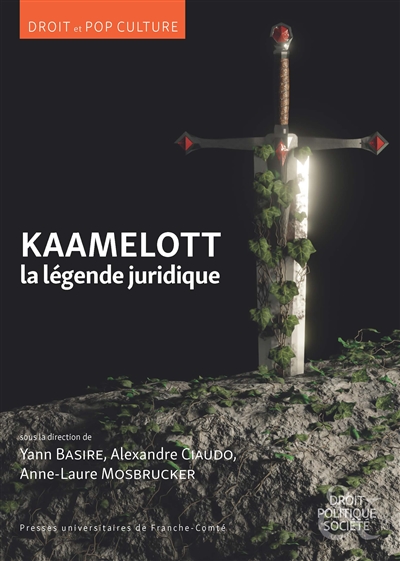 Kaamelott, la légende juridique