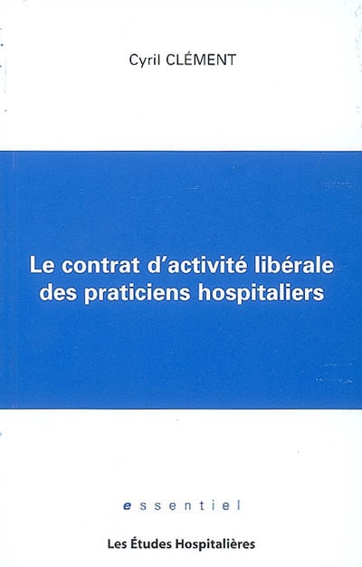 Le contrat d'activité libérale des praticiens hospitaliers