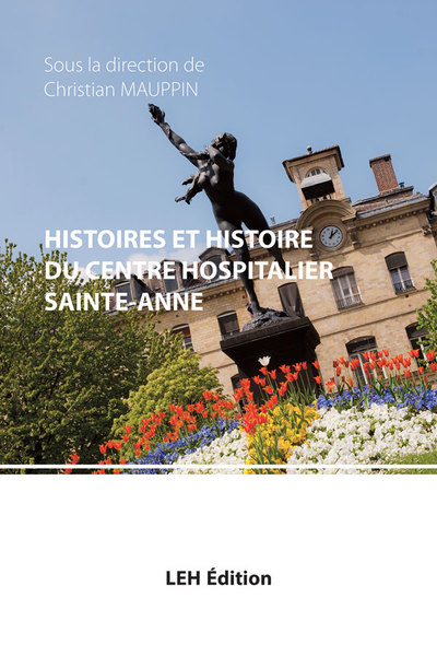 Histoires et histoire du centre hospitalier Saint-Anne