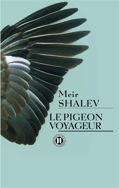 Le pigeon voyageur : roman