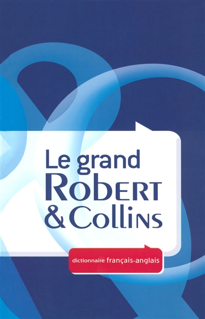Le grand Robert & Collins : dictionnaire français-anglais, anglais-français , Français-anglais