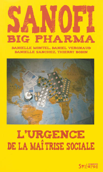 Sanofi, big pharma : l'urgence de la maîtrise sociale