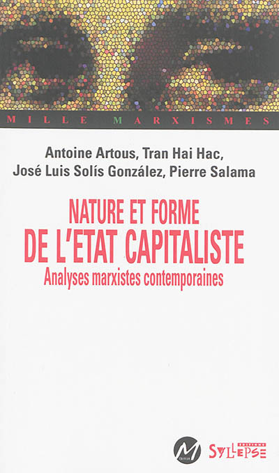 Nature et forme de l'Etat capitaliste : analyses marxistes contemporaines