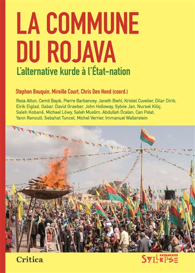 La commune du Rojava : l'alternative kurde à l'Etat-nation ;