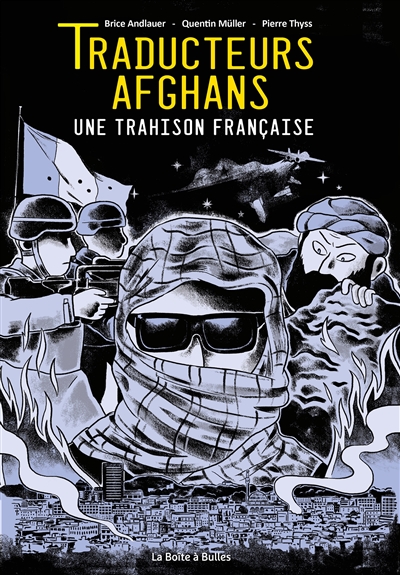 Traducteurs afghans une trahison française