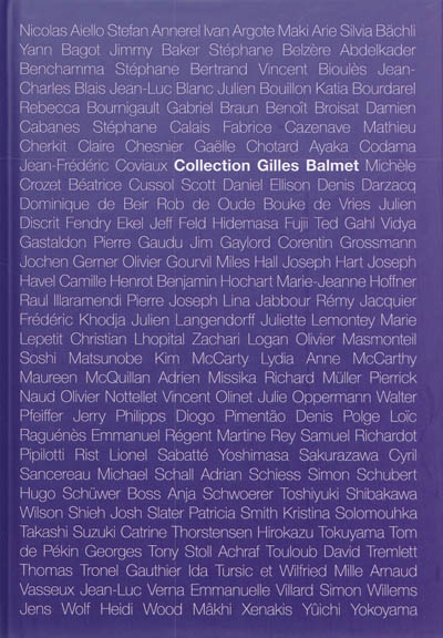 Collection Gilles Balmet : [exposition, du 17 janvier au 22 février 2014 au VOG, Fontiane, du 17 janvier au 13 février 2014 à L'ESAD, Grenoble]