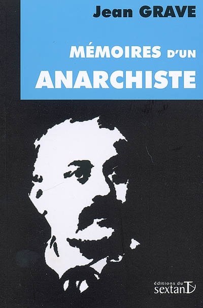 Mémoires d'un anarchiste, 1854-1920