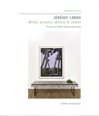Jérémy Liron : Récits, pensées, dérives & chutes