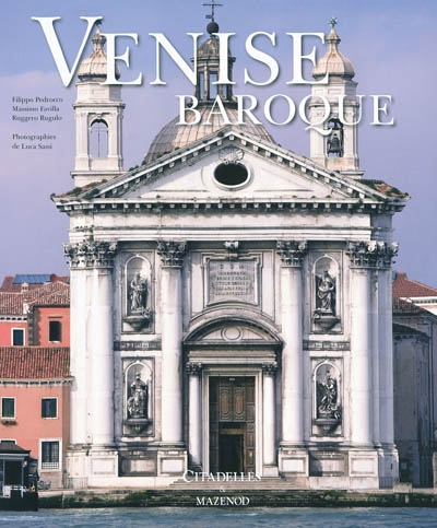 Venise baroque : splendeurs et illusions venitiennes