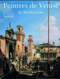 Peintres de Venise, la Sérénissime
