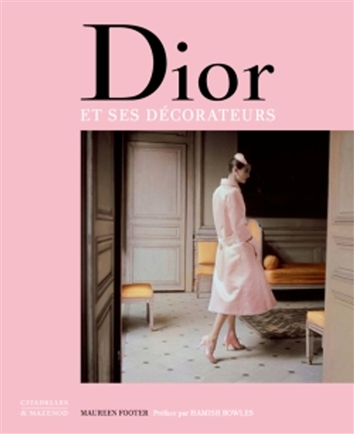 Dior et ses décorateurs : Victor Grandpierre, Georges Geffroy et le New Look