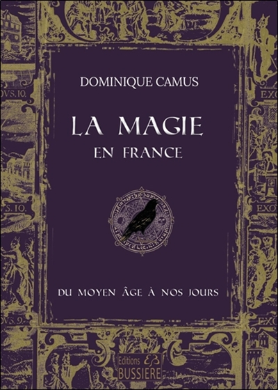 La magie en France : du Moyen âge à nos jours