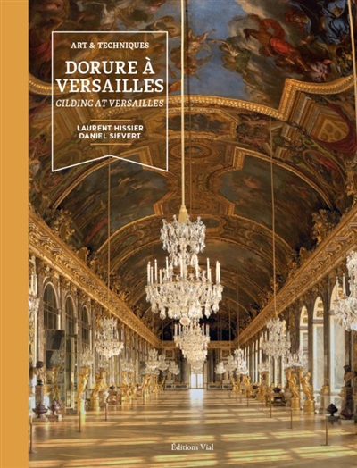 Dorure à Versailles : art & techniques