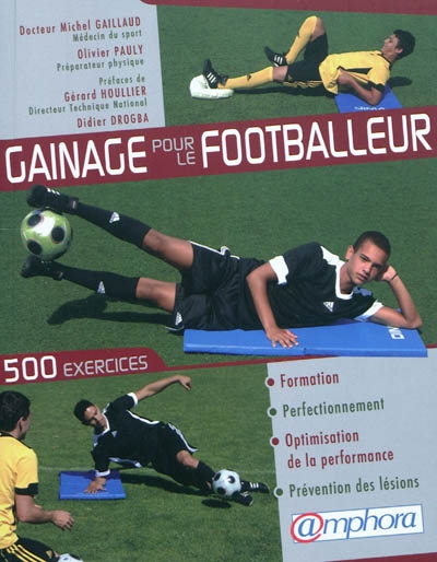 Gainage pour les footballeurs : 500 exercices