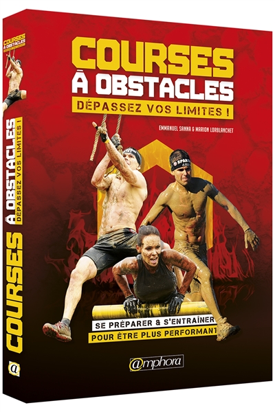 Courses à obstacles : dépassez vos limites !