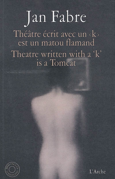 Théâtre écrit avec un "k" est un matou flamand = Theatre written with a "k" is a Tomcat