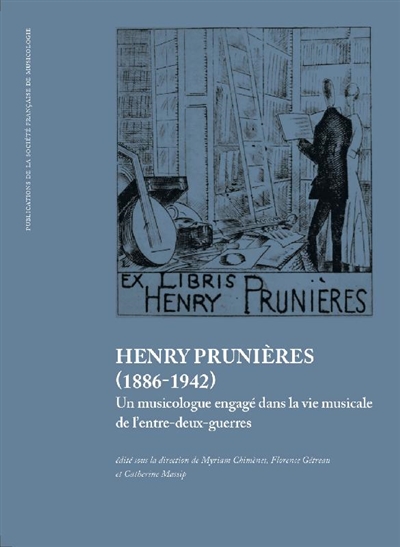 Henry Prunières, 1886-1942 : un musicologue engagé dans la vie musicale de l'entre-deux-guerres