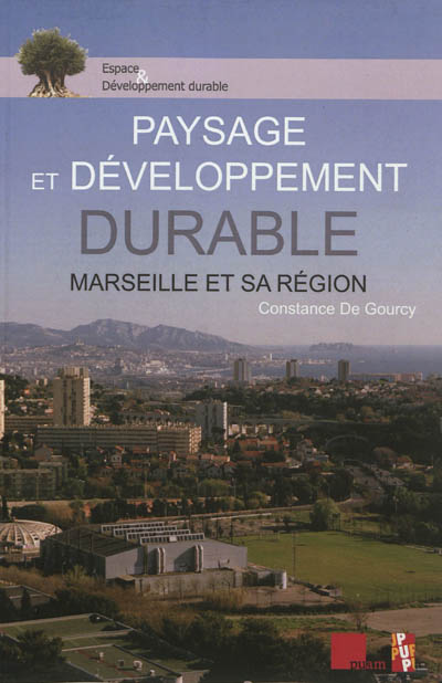 Paysage et développement durable : Marseille et sa région