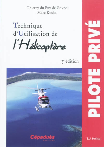 Technique d'utilisation de l'hélicoptère