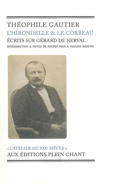 L'hirondelle & le corbeau : écrits sur Gérard de Nerval