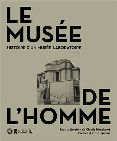Le Musée de l'homme : histoire d'un musée-laboratoire