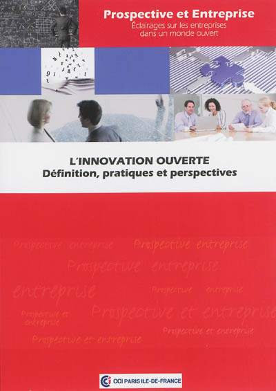 L'innovation ouverte : définition, pratiques et perspectives