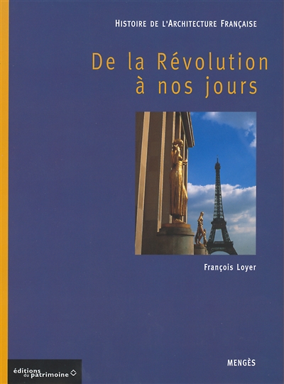 Histoire de l'architecture française. 3 , De la Révolution à nos jours