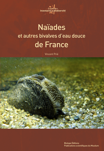 Naïades et autres bivalves d'eau douce de France