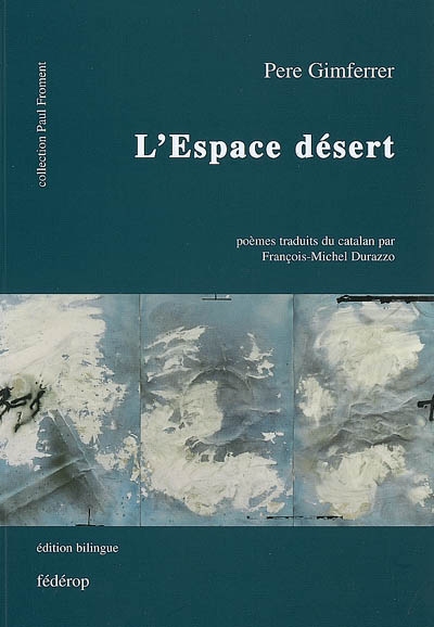 L'espace désert : poèmes