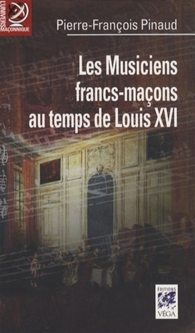 Les musiciens francs-maçons au temps de Louis XVI