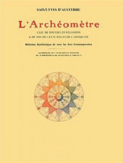 L'archéomètre : clef de toutes les religions et de toutes les sciences de l'Antiquité : réforme synthétique de tous les arts contemporains