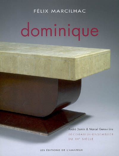 Dominique : André Domin & Marcel Genevrière