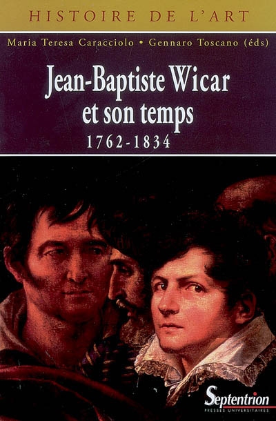 Jean-Baptiste Wicar et son temps, 1762-1834