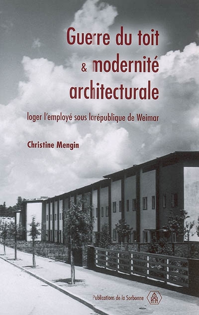 Guerre du toit et modernité architecturale : loger l'employé sous la république de Weimar