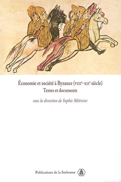 Économie et société à Byzance : VIIIe-XIIe siècle : textes et documents