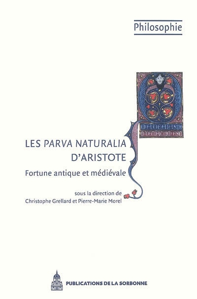 Les "Parva naturalia" d'Aristote : fortune antique et médiévale