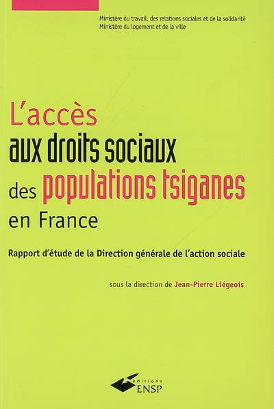 L'accès aux droits sociaux des populations tsiganes en France : rapport d'étude de la Direction générale de l'action sociale