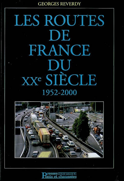 Les routes de France du XXe siècle, 1952-2000