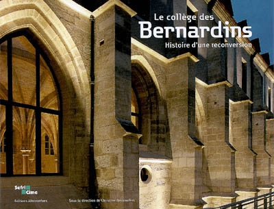 Le collège des Bernardins : histoire d'une reconversion
