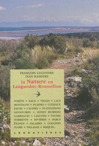 La nature en Languedoc-Roussillon : forêts, eaux, villes, lacs, montagne...