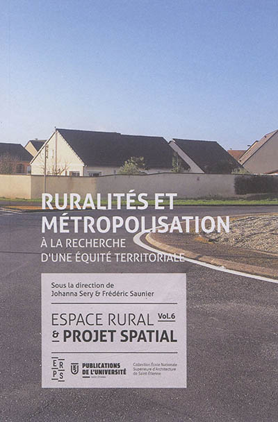Espace rural et projet spatial. 2 , Espace rural et métropolisation : à la recherche d'une équité territoriale