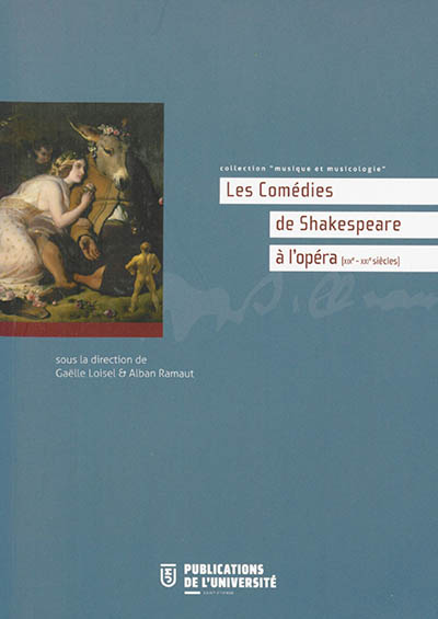 Les Comédies de Shakespeare à l'opéra (XIXe-XXIe siècles)