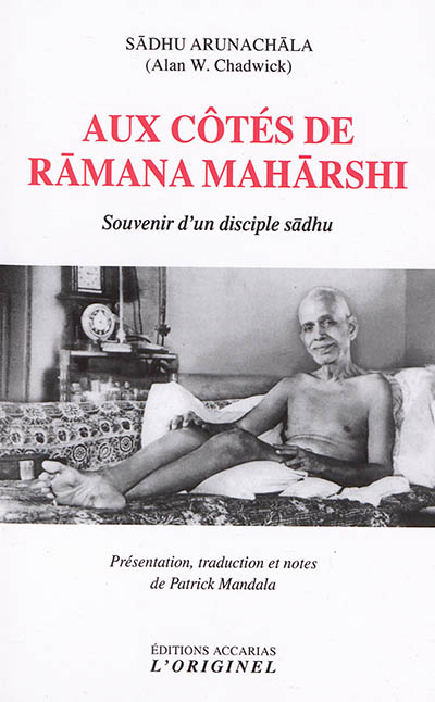 Aux côtés de Rāmana Mahārshi : souvenir d'un disciple sādhu